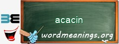 WordMeaning blackboard for acacin